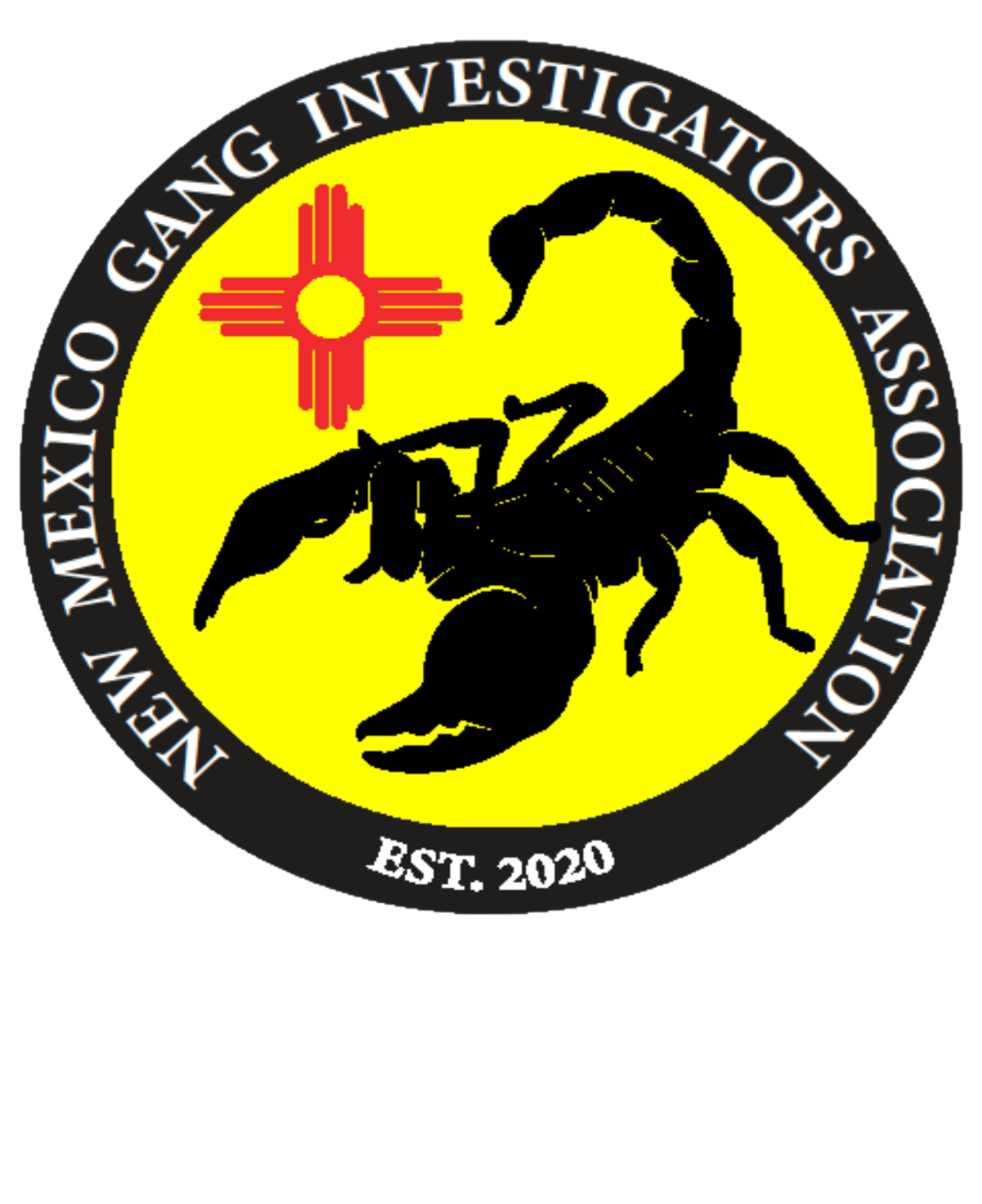 New Mexico Gang Investigators Association, with whom we have trained with.